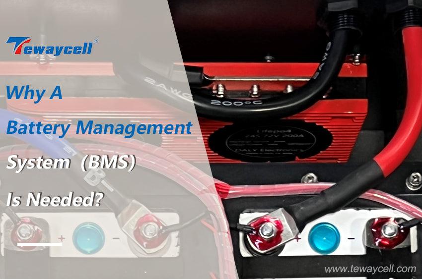 Why A Battery Management System (BMS) Is Needed？ – Tewaycell